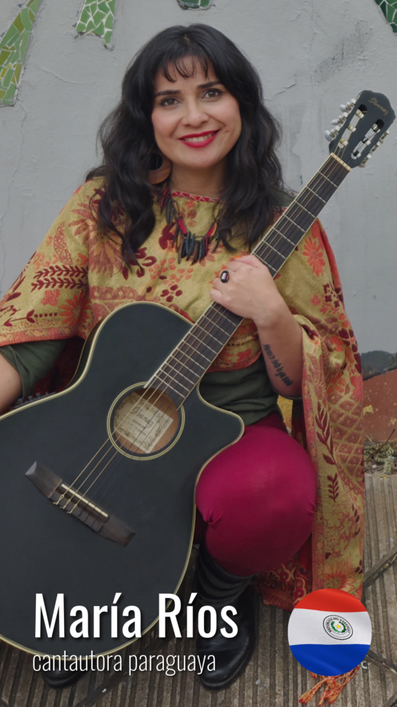 María Ríos, cantautora paraguaya. Mi música es feminista, de protesta social urbana y folklórica latinoamericana. ¡Conoce más!